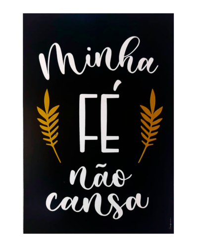 Placa Decorativa Minha Fé não se Cansa - MDF