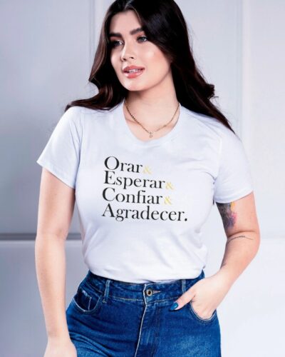 T-shirt Orar Esperar Confiar Agradecer - Branca